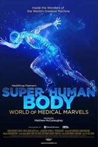 Superhuman Body: World of Medical Marvels